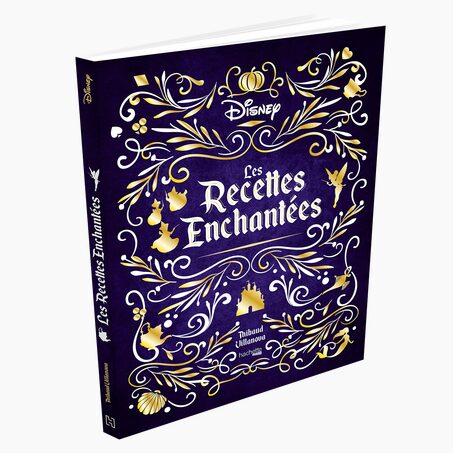 Hachette Pratique Livre culinaire LES RECETTES ENCHANTEES DISNEY