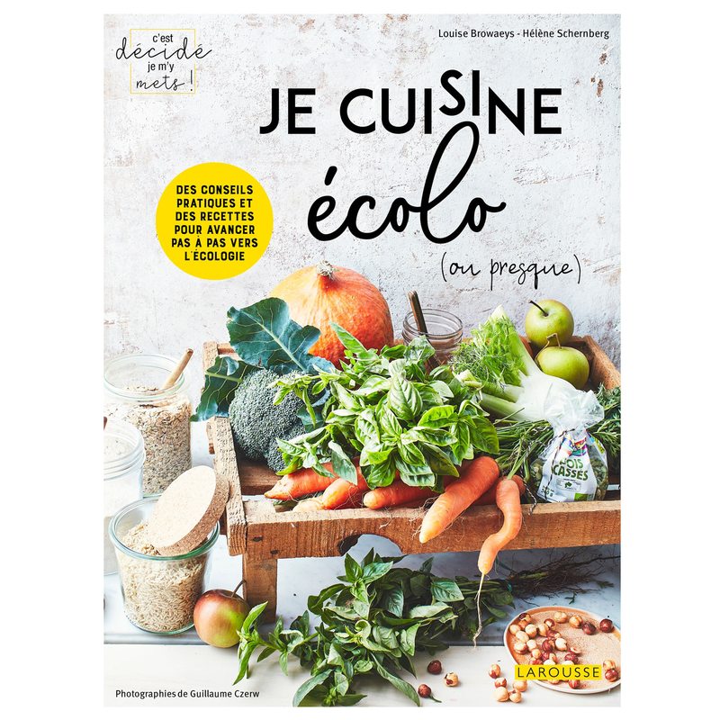 Livre culinaire JE CUISINE ECOLO (OU PRESQUE)