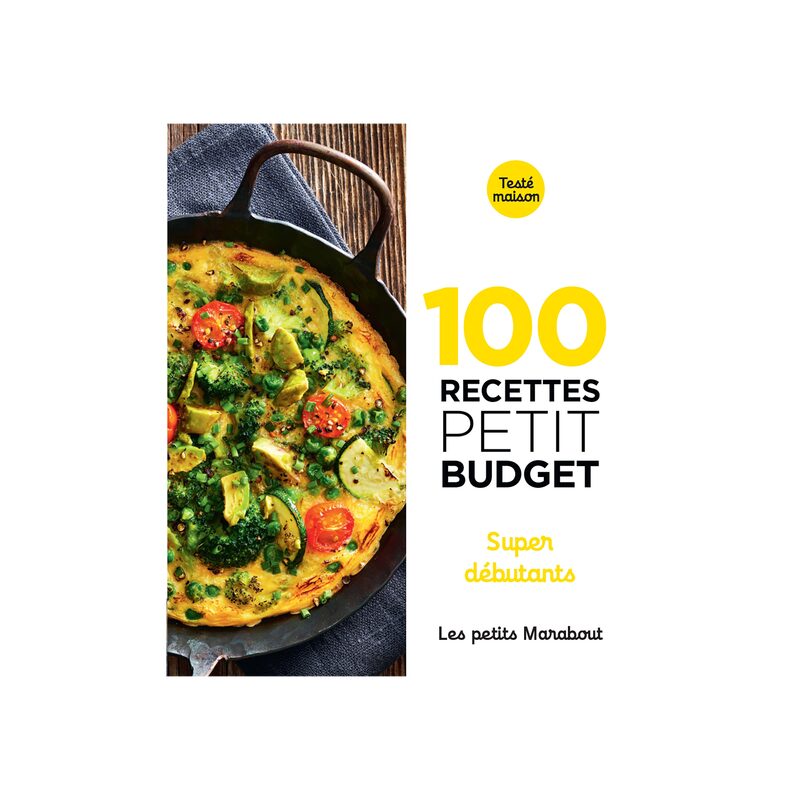 Livre culinaire 100 RECETTES PETIT BUDGET SUPER DEBUTANT