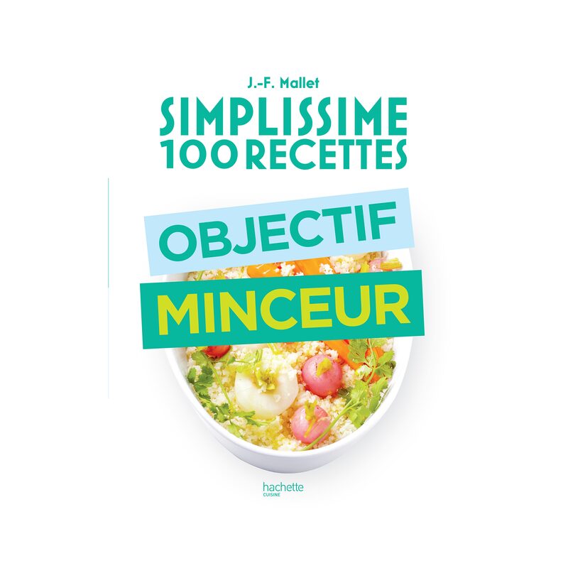 Livre culinaire SIMPLISSIME OBJECTIF MINCEUR