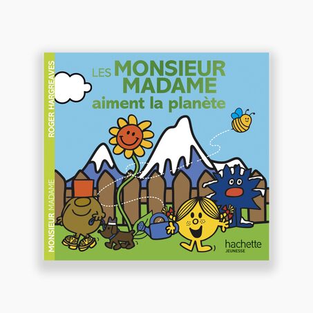 Hachette Pratique Livre enfant LES MONSIEUR MADAME AIMENT LA PLANÈTE