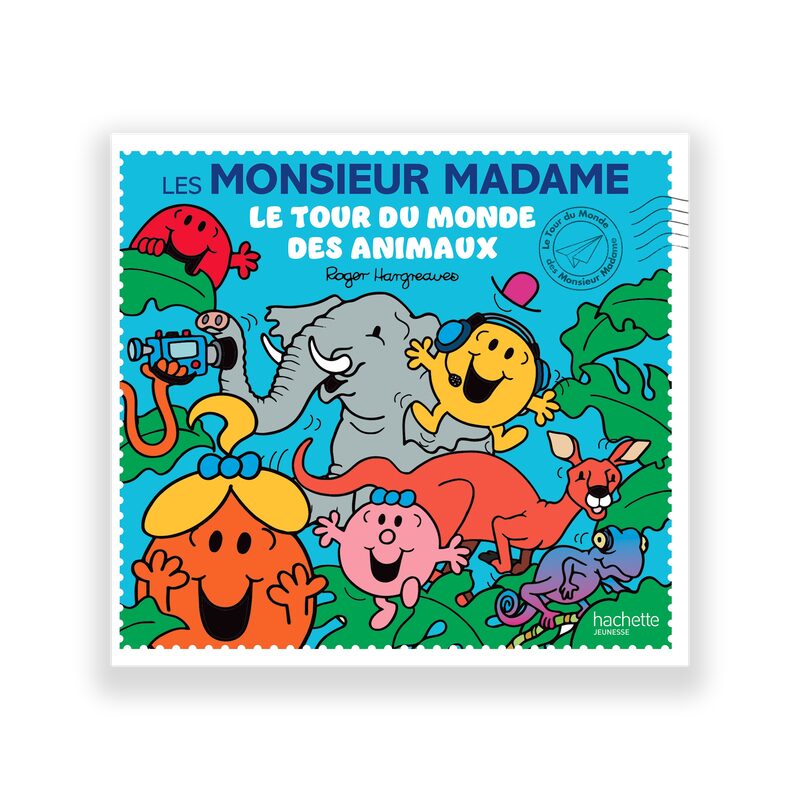 Livre enfant LES MONSIEUR MADAME LE TOUR DU MONDE DES ANIMAUX