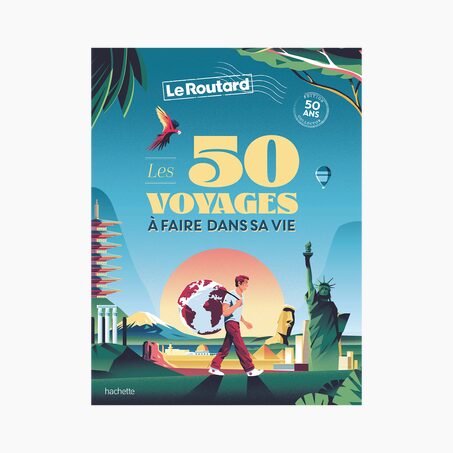 Hachette Pratique Livre voyage et nature LES 50 VOYAGES À FAIRE DANS SA VIE