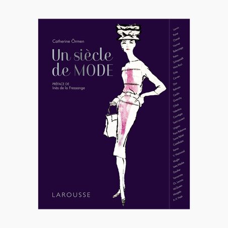 Hachette Pratique Livre UN SIÈCLE DE MODE