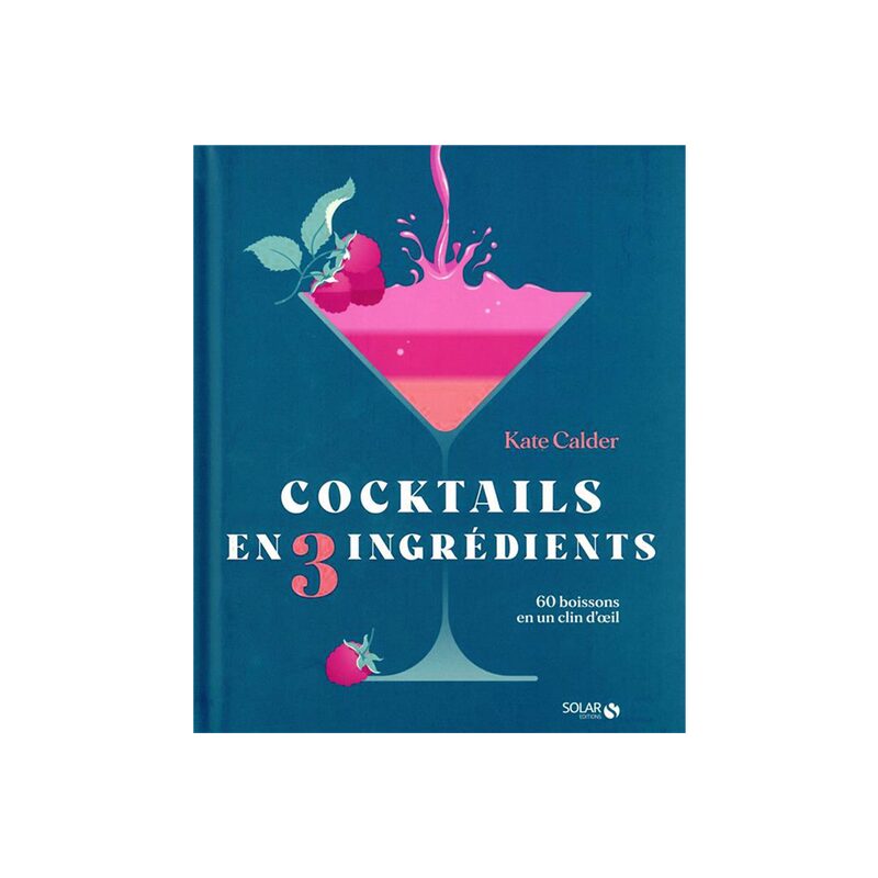 Livre COCKTAILS EN 3 INGREDIENTS