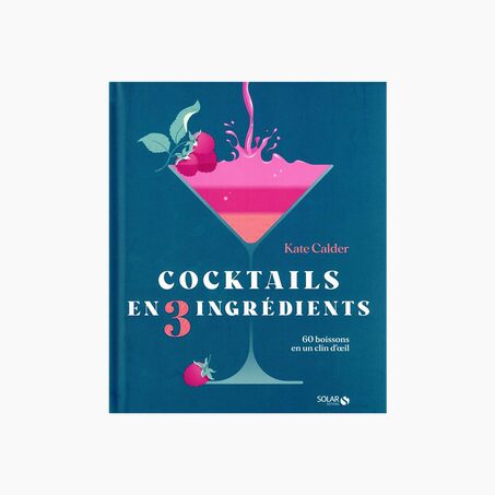 Livre culinaire COCKTAILS EN 3 INGREDIENTS