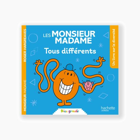 Hachette Pratique Livre enfant MONSIEUR MADAME TOUS DIFFÉRENTS