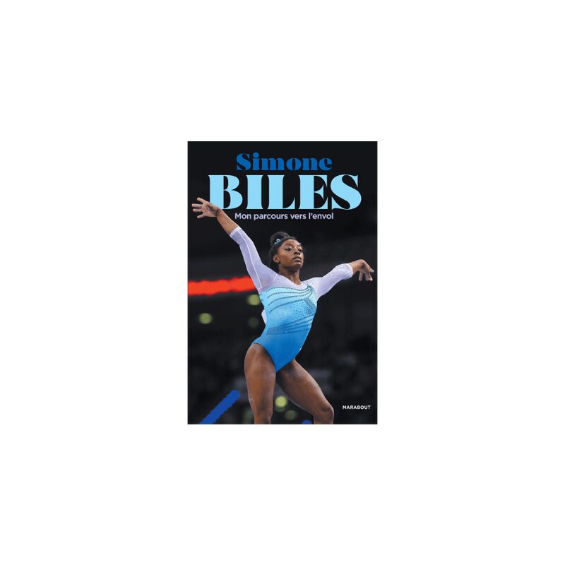 Livre SIMONE BILES - MON PARCOURS VERS L'ENVOL