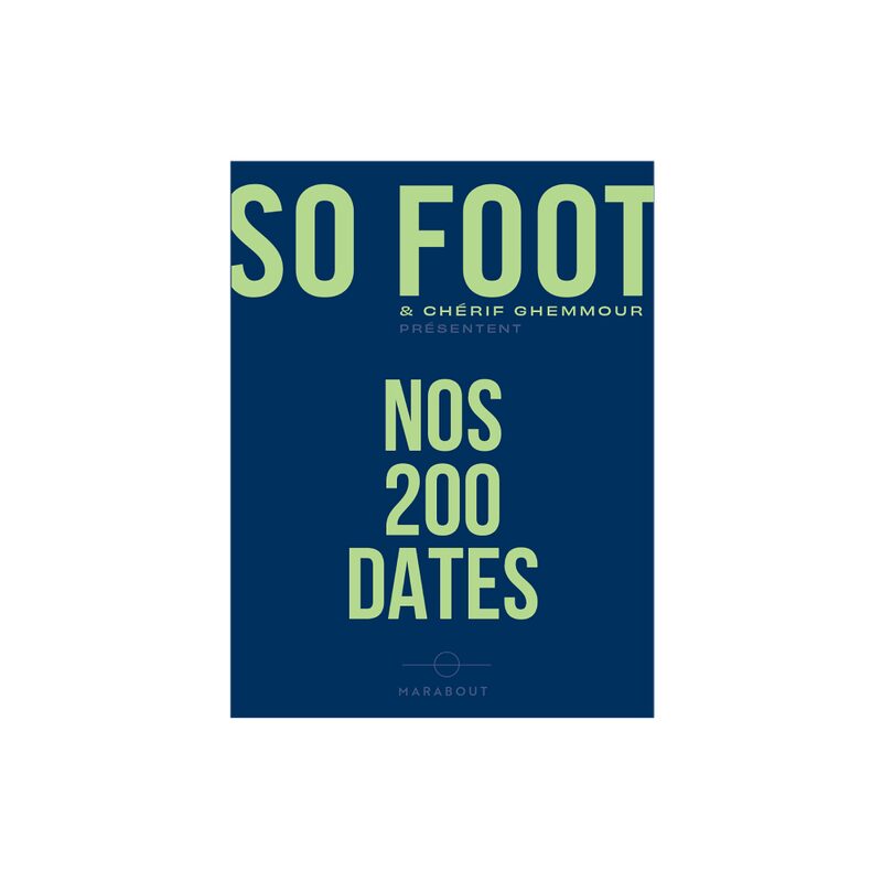 Livre SO FOOT - NOS 200 DATES