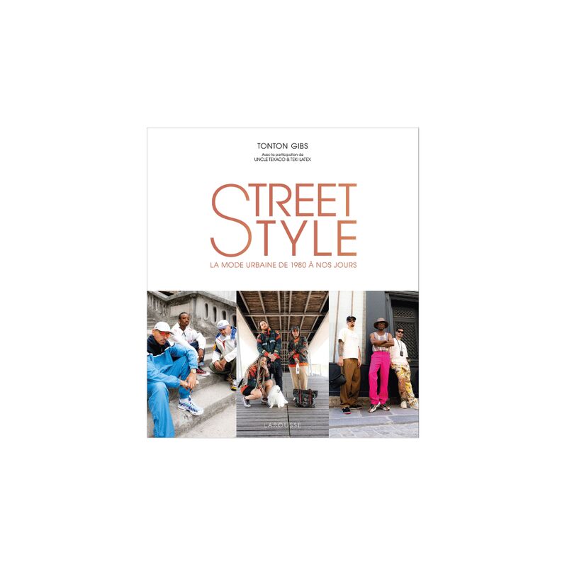 Livre mode STREET STYLE BY TONTON GIBS