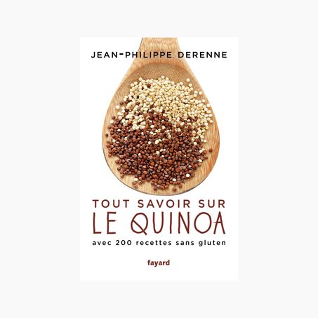 Livre culinaire TOUT SAVOIR SUR LE QUINOA