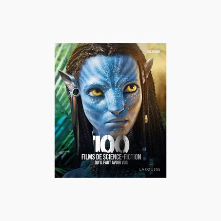 Hachette Pratique Livre arts LES 100 FILMS DE SCIENCE-FICTION QU'IL FAUT AVOIR VUS